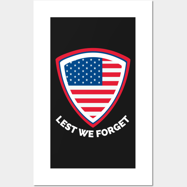 Veterans day, freedom, is not free, lets not forget, lest we forget, millitary, us army, soldier, proud veteran, veteran dad, thank you for your service Wall Art by Famgift